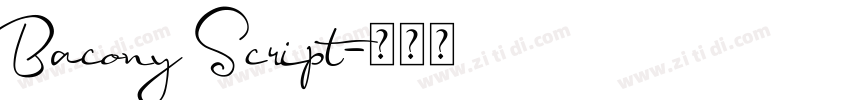Bacony Script字体转换 Bacony Script字体转换